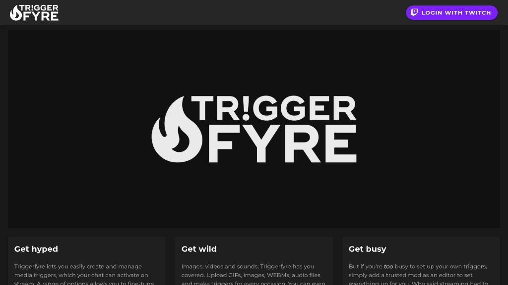 "TR!GGER FYRE" logo with flame icon on black background. Text: "Get hyped," "Get wild," "Get busy." "LOGIN WITH TWITCH" button.